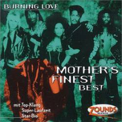 Mother's Finest : Burning Love: Best